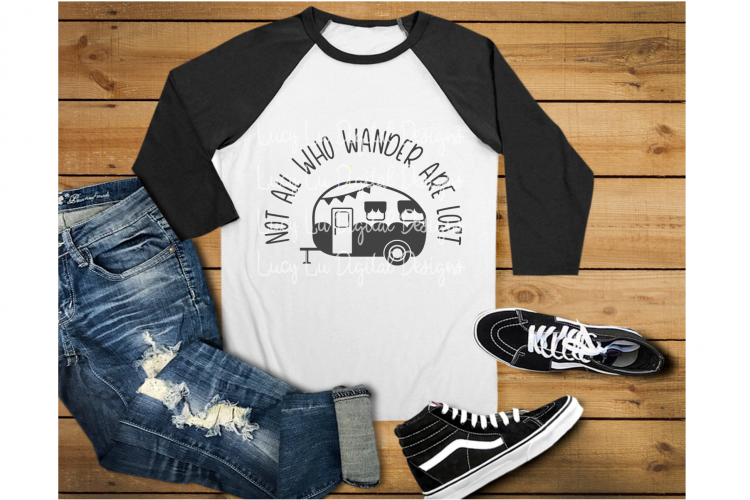 Not All Who Wander Are Lost Camper