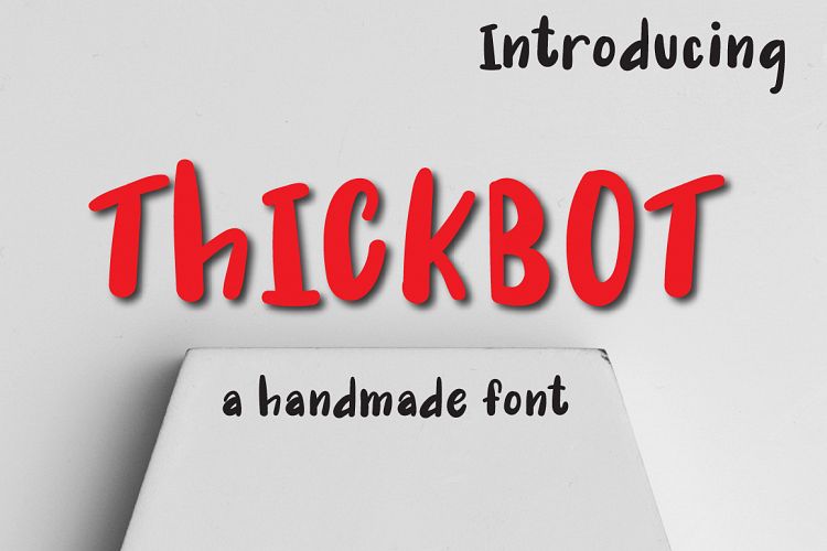 Thick Bot Typeface