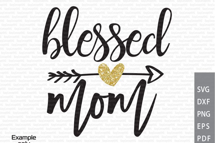 Free Free Blessed Mom Svg Free 946 SVG PNG EPS DXF File