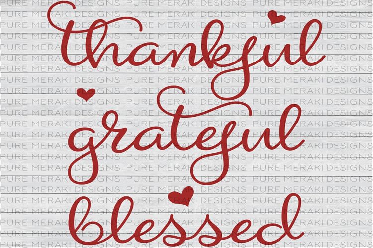Thankful Grateful Blessed SVG