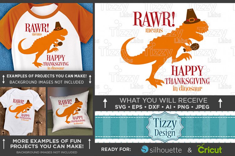 RAWR means Happy Thanksgiving in Dinosaur Svg File - 6006