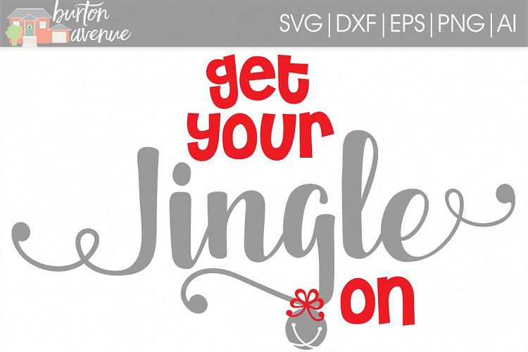 Get your Jingle on SVG File