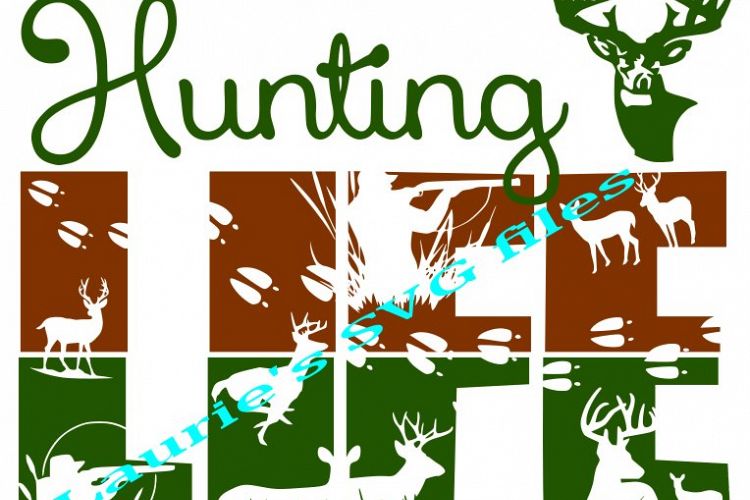 HUNTING LIFE SVG,EPS,DXF,PNG,JPG