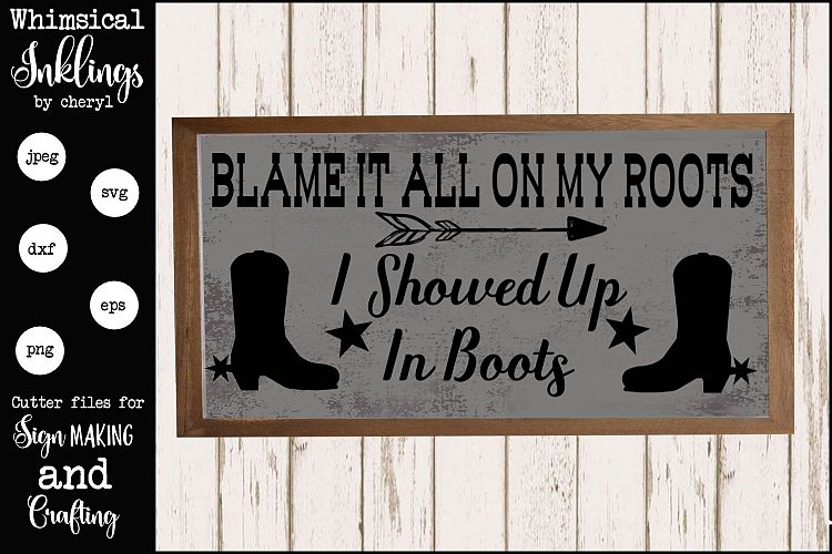 Blame It All On My Roots SVG