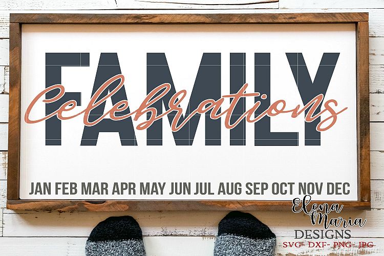 Family Celebrations SVG, Family Calendar DIY Sign SVG