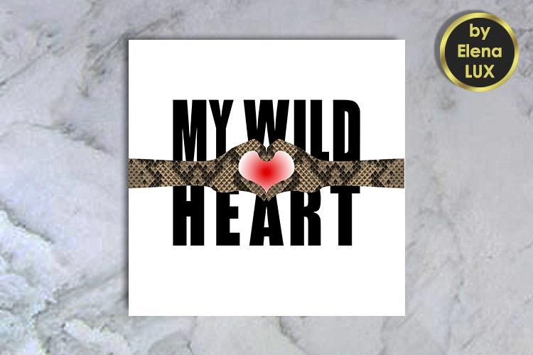 My Wild Heart T-shirt print with snakeskin pattern