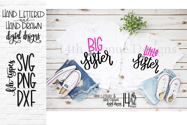 Big Sister and Little Sister SVG, Hand Lettered, Big Sister