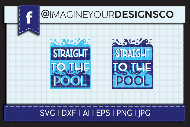 Straight To The Pool SVG Digital Cut File