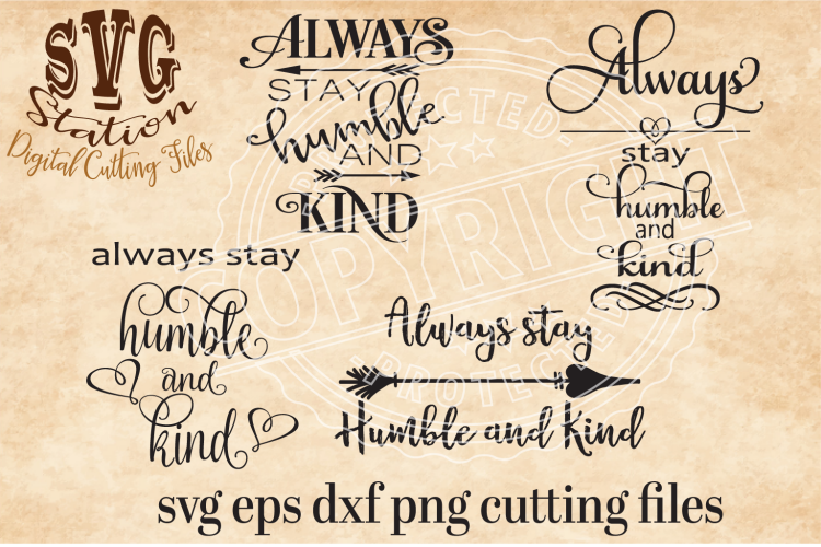 Always Stay Humble And Kind Collection