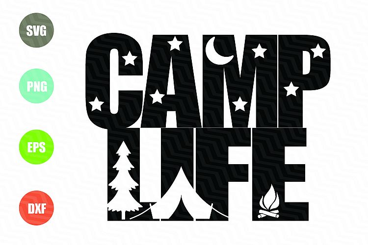 Camp Life SVG File