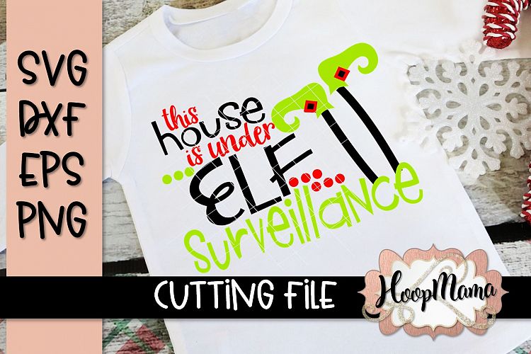 This House Is Under Elf Surveillance - Christmas SVG