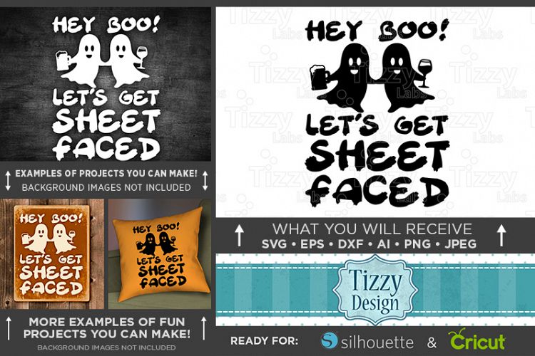 Hey Boo Lets Get Sheet Faced Halloween Svg File - 4022