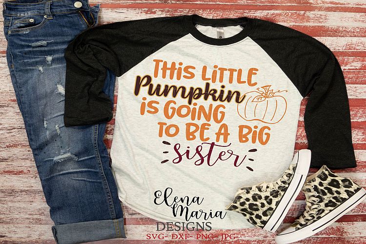 This Little Pumpkin Is Going To Be A Big Sister SVG