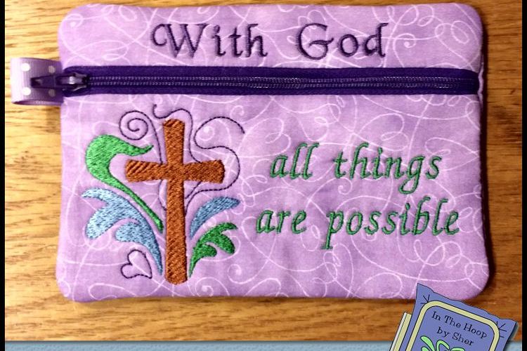 ITH With God Zipper Bag - Fully Lined, 5X7 HOOP