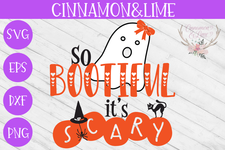 So Bootiful Its Scary Halloween Kids SVG Cut File