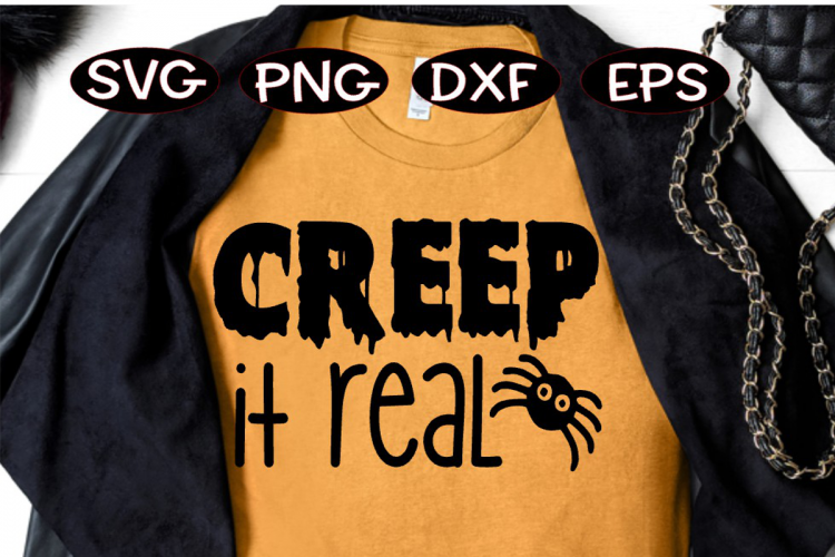 Halloween SVG - Creep it Real SVG