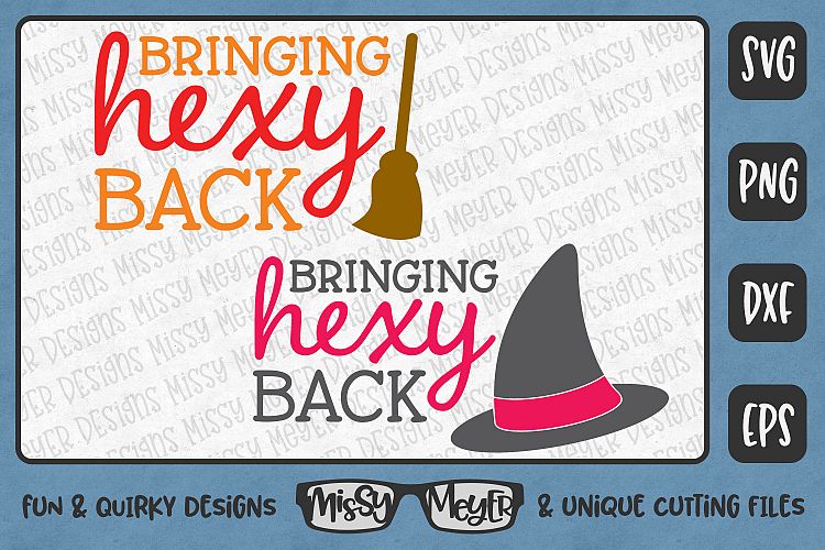 Bringing Hexy Back - Halloween witch SVG for sexy witches!