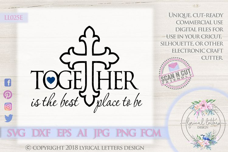Together is the Best Place To Be with Cross SVG DXF LL025E example image 1