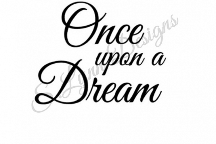 Once Upon a Dream SVG File