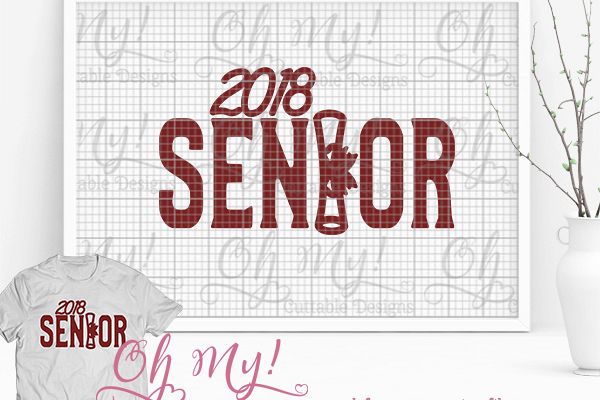 Senior 2018 - Graduation - SVG EPS DXF Cutting File example image 1