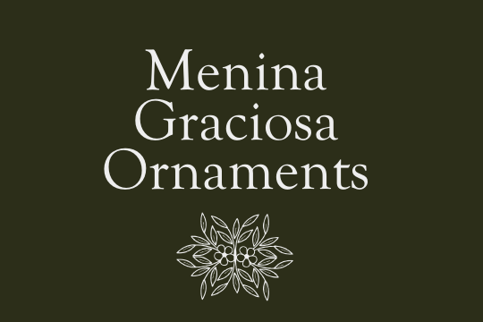 Menina Graciosa Ornaments