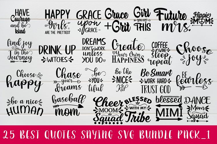 25 Best Quotes saying svg bundle pack_1