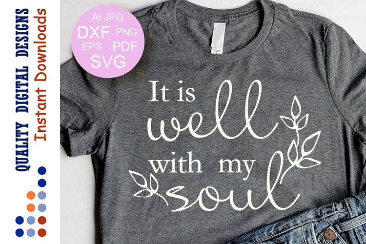 Bible Verse SVG Bible Printable It is well with my soul svg