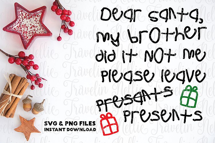 Dear Santa Svg, My Brother Did it Christmas Kid Santa Letter