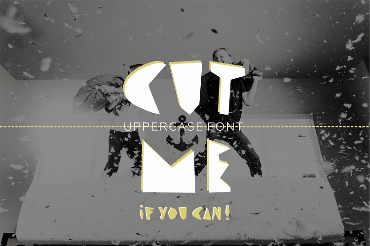 CUT ME if you can Uppercase fun font