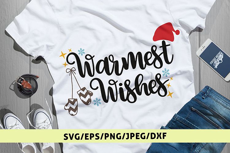 Warmest Wishes - Christmas SVG EPS DXF PNG Cutting Files