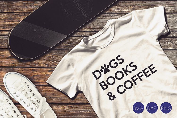 Dogs Books & Coffee SVG, DXF, PNG Cut Files