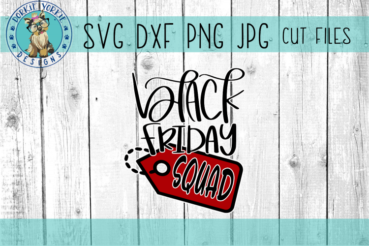 Black Friday Squad - SVG Cut File, Squad, Crew, Boss, Queen