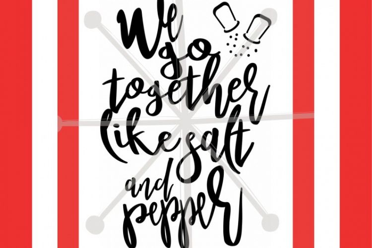 we go together like salt and pepper