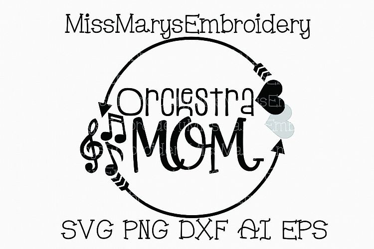 Orchestra Mom Arrow Monogram Svg Cutting File Png Dxf Ai Eps Music 80972 Cut Files Design Bundles