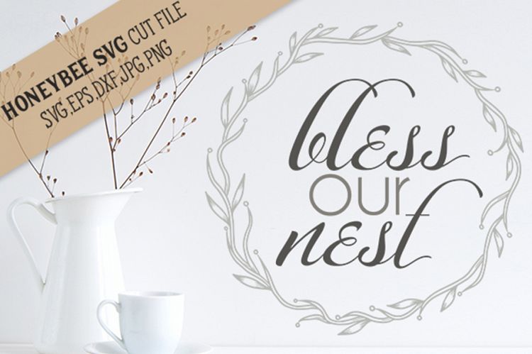 Bless Our Nest Wreath SVG Cut File