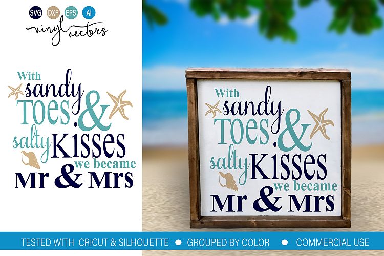 With Sandy Toes Salty Kisses Mr Mrs SVG DXF PNG Cut File