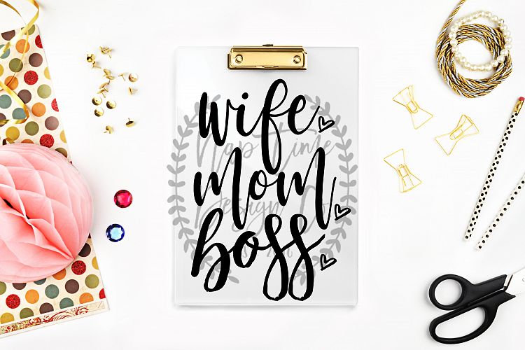 Wife Mom Boss SVG