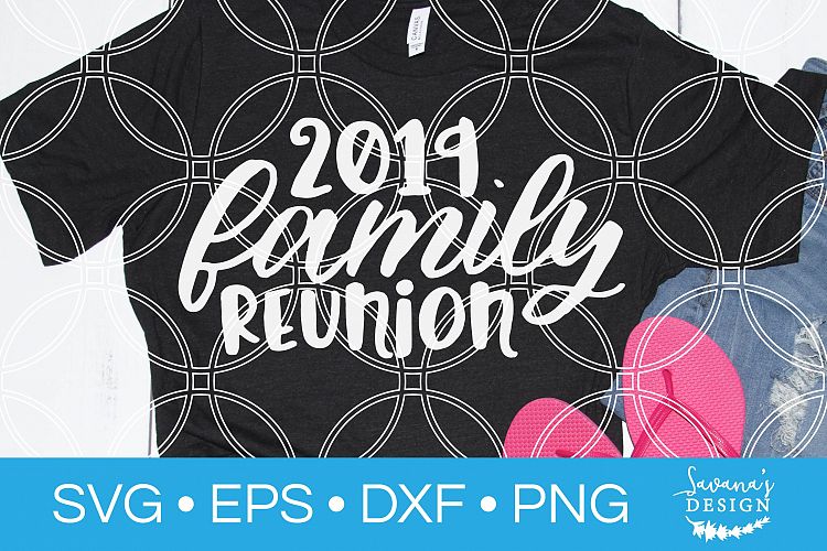 Download Family Reunion SVG Cut File Family SVG Reunion SVG 2019 SVG