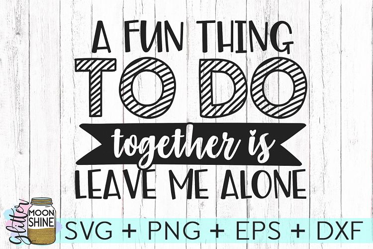 A Fun Thing To Do Together SVG DXF PNG EPS Cutting Files