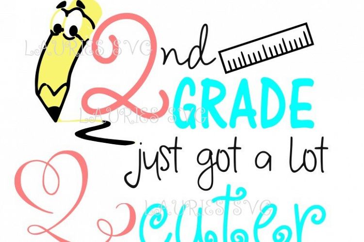 2nd grade just got a lot cuter SVG,EPS,DXF,PNG,JPG example image 1