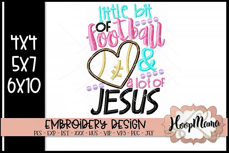 Little Bit Of Football And A Whole Lot Of Jesus- Football Em