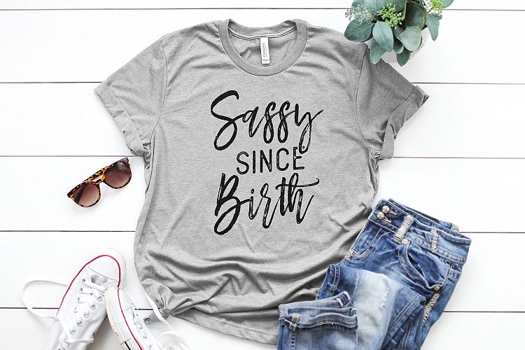 Sassy since Birth Printable