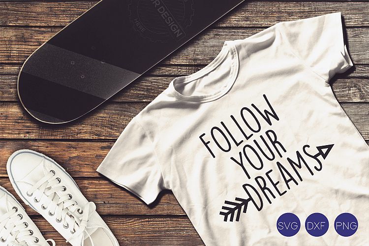Follow Your Dreams SVG, DXF, PNG Cut Files 