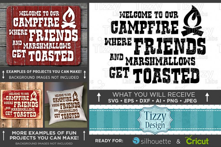 Welcome to our Camp We Toast Marshmallows And Friends - 760