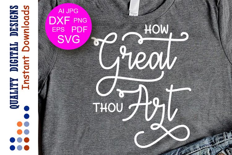 How Great Thou Art SVG Faith SVG Christian Svg