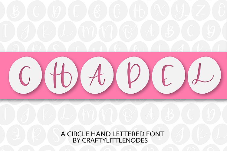 Chapel - A Circle Hand Lettered Font