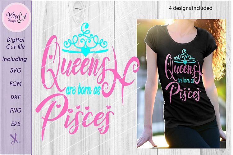 Queens are born as Pisces, Zodiac svg, born in march