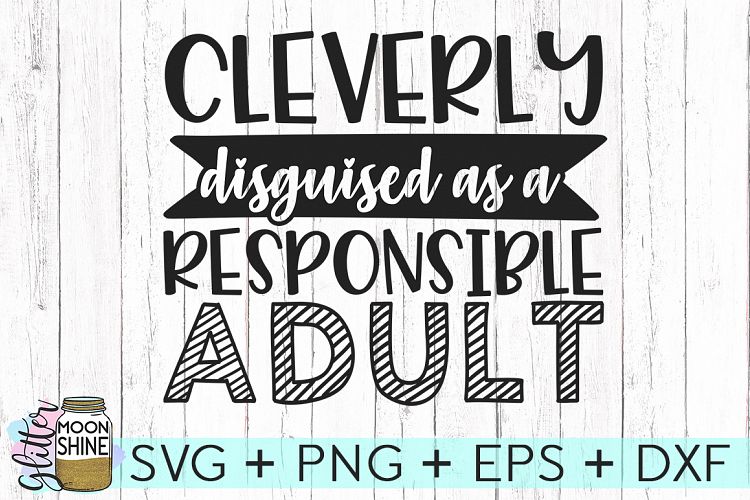 Cleverly Disguised SVG DXF PNG EPS Cutting Files