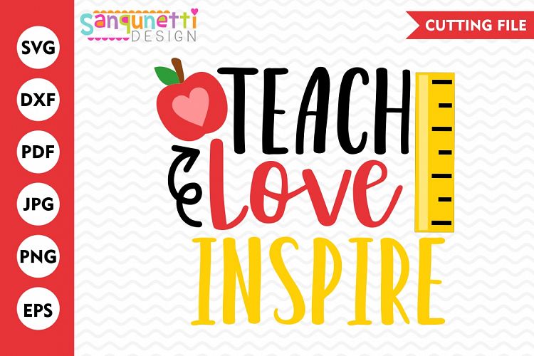  Teach Love Inspire SVG, Teacher svg, School SVG