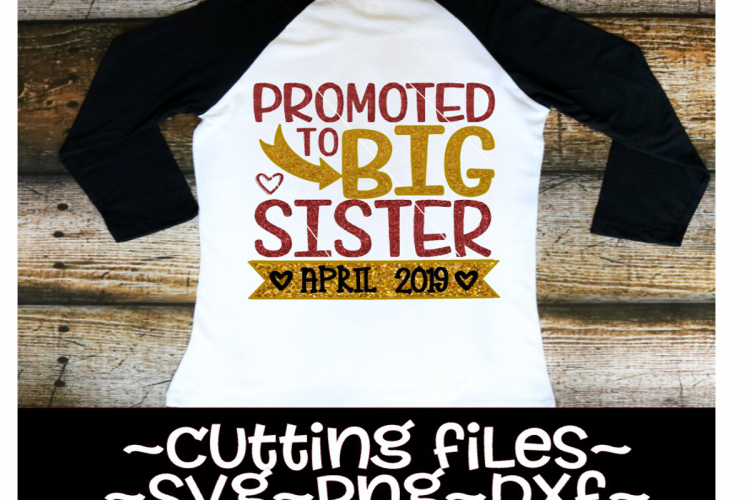 Promoted to BIG Sister April 2019 - svg - png - sibling -